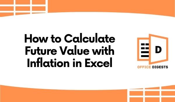 calculate-future-value-with-inflation-in-excel