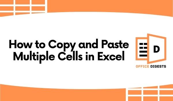 Copy And Paste Multiple Cells In Excel 5 Quick Methods 