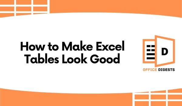make-excel-tables-look-good