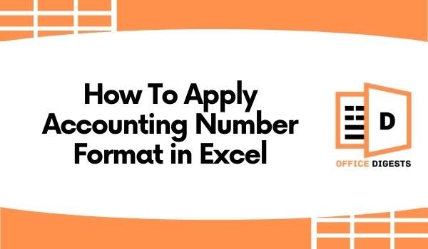 how-to-apply-accounting-number-format-in-excel-2023-guide