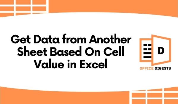 Excel Get Value From Another Sheet Based On Criteria