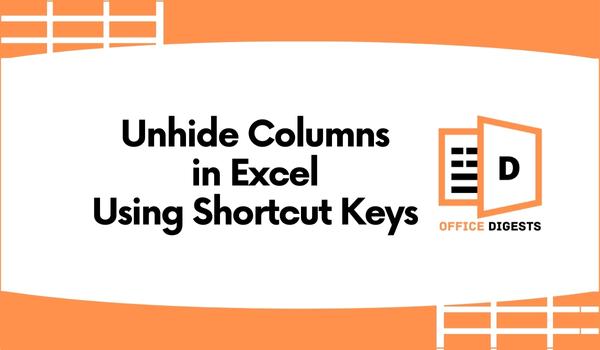 how-to-unhide-columns-in-excel-shortcut-keys