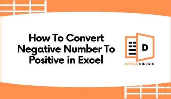 How To Convert Negative Number To Positive in Excel