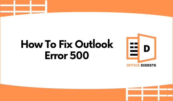 fix-outlook-error-500